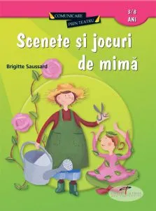 Scenete Si Jocuri De Mima