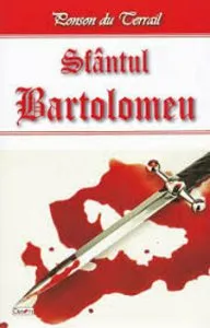 Sfantul Bartolomeu de Ponson du Terrail