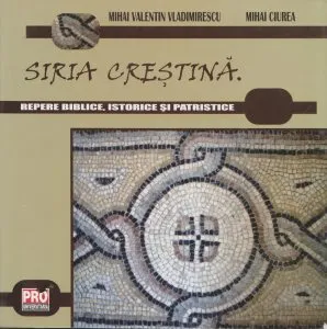 Siria Crestina de Mihai Valentin Vladimirescu