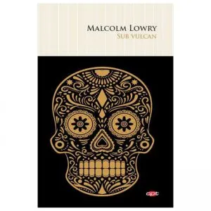Sub Vulcan de Malcolm Lowry
