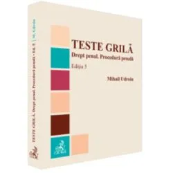 Teste grila. Drept penal. Procedura penala. Editia 5 de Mihail Udroiu