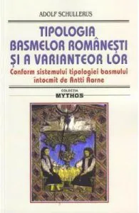 Tipologia basmelor romanesti si a variantelor lor. Ed.2019