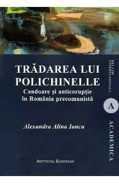 Tradarea lui Polichinelle de Alexandra Alina Iancu