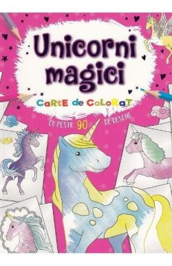 Unicorni magici. Carte de colorat