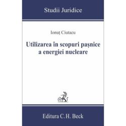 Utilizarea in scopuri pasnice a energiei nucleare