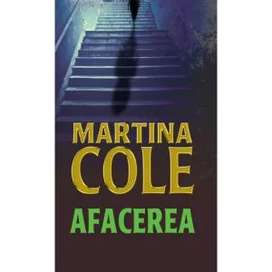 Afacerea de Martina Cole
