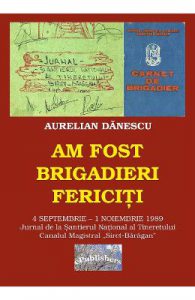 Am fost brigadieri fericiti