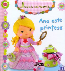 Ana este printesa