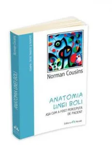 Anatomia unei boli asa cum a fost perceputa de pacient de Cousins Norman