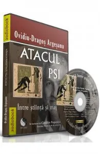 Audiobook. Atacul PSI intre stiinta si magie de Ovidiu Dragos Argesanu