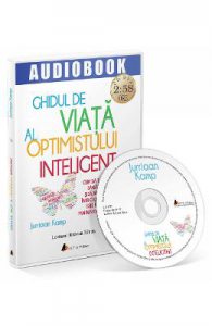 Audiobook: Ghidul de viata al optimistului inteligent