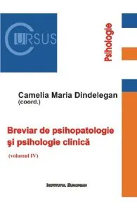 Breviar de psihopatologie si psihologie clinica. Vol.4