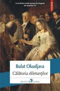 Calatoria diletantilor de Bulat Okudjava