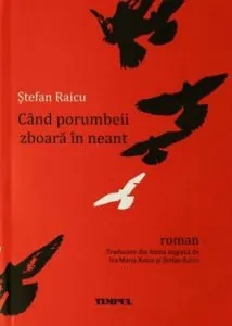 Cand porumbeii zboara in neant de Stefan Raicu