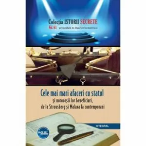 Cele mai mari afaceri cu statul si norocosii lor beneficiari de Dan Silviu Boerescu
