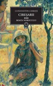 Ciresarii, Roata norocului, Vol. 3 de Constantin Chirita