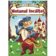 Citim pe Silabe. Motanul Incaltat de Charles Perrault