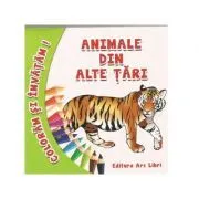 Coloram si invatam! Animale din alte tari de Adina Grigore