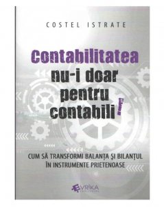 Contabilitatea nu-i doar pentru contabili