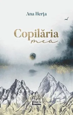 Copilăria mea de Ana Herta