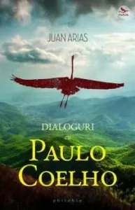 Dialoguri cu Paulo Coelho de Juan Arias