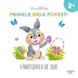 Disney bebe. Vanatoarea de oua. Primele mele povesti