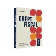 Drept fiscal. Editia a III-a, revazuta si adaugita 2021 de Cosmin Flavius Costas