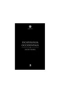 Escatologia occidentală de Jacob Taubes