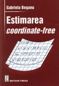 Estimarea coordinate-free de Gabriela Beganu