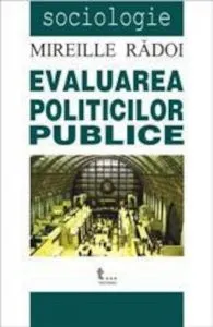 Evaluarea politicilor publice de Mireille Radoi