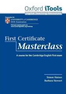 First Certificate Masterclass. A course for the Cambridge English First exam - iTools