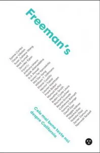 Freeman s. Cele mai bune texte noi despre California de John Freeman