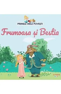 Frumoasa si bestia. Primele mele povesti Vol.17 de Autor Anonim