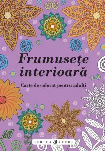 Frumusete interioara - Carte de colorat pentru adulti