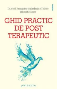 Ghid practic de post terapeutic de Francoise Wihelmi de Toledo