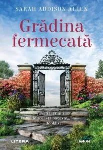 Grădina fermecată de Sarah Addison Allen