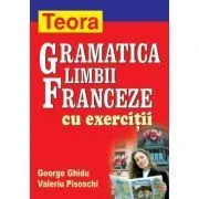 Gramatica limbii franceze cu exercitii de George Ghidu