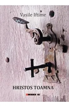 Hristos toamna de Vasile Iftime