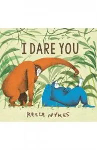I Dare You de Reece Wykes