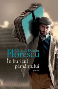 În buricul pământului (povestiri) de Catalin Dorian Florescu