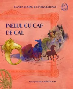 Inelul cu cap de cal. Istoria romilor povestită copiilor de Ioanida Costache