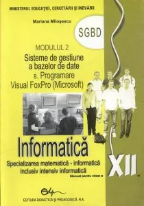 Informatica. Manual pentru clasa a XII-a de Mariana Milosescu