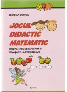 Jocul didactic matematic de Cerasela Campanu
