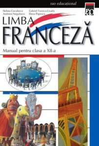 Limba franceza L1. Manual pentru clasa a XII-a