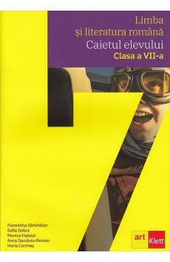 Limba si literatura romana - Clasa 7 - Caietul elevului