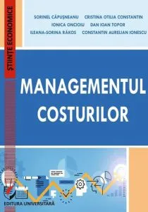 Managementul costurilor de Cristina Otilia Constantin