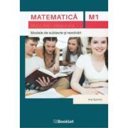 Matematica M1, clasa a 11-a. Simulare. Modele de subiecte si rezolvari