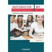 Matematica M1, clasa a 11-a. Simulare. Modele de subiecte si rezolvari de Ana Spornic