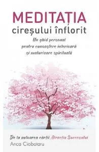 Meditatia ciresului inflorit de Anca Ciobotaru