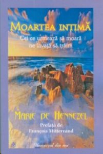 Moartea intima. Cei ce urmeaza sa moara ne invata sa traim